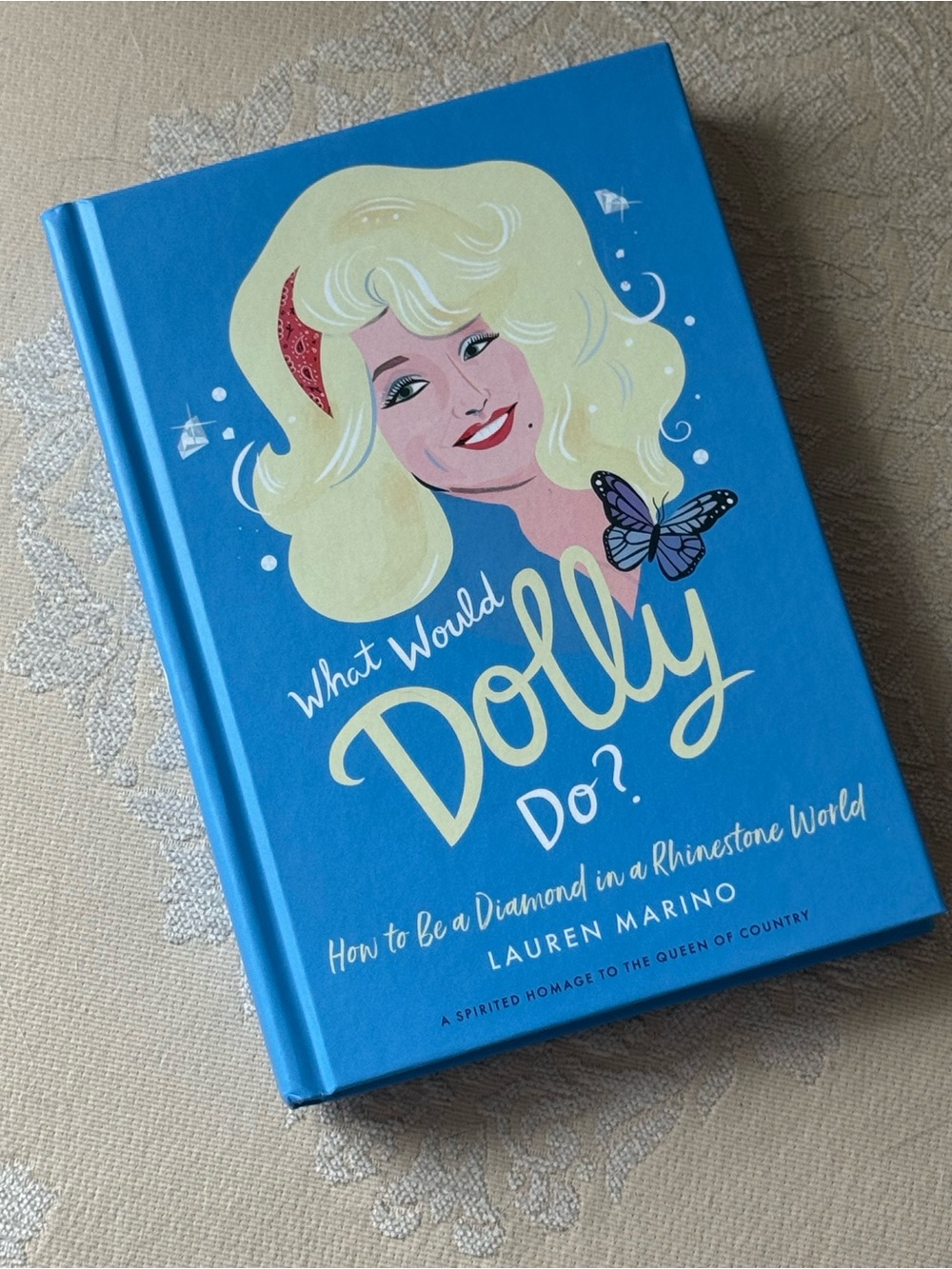 What Would Dolly Do? Hardcover Book
